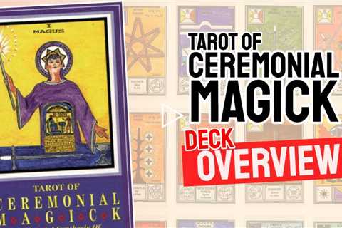 Tarot Of Ceremonial Magick Review (All 78 Tarot Of Ceremonial Magick Cards)