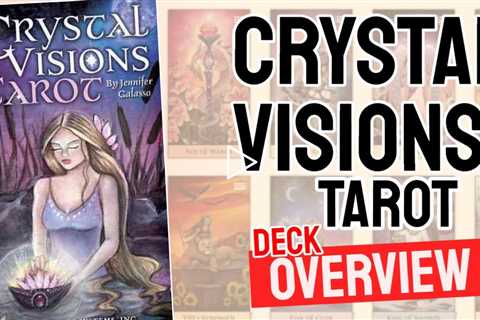 Crystal Visions Tarot Review (All 78 Crystal Visions Tarot Cards Revealed)