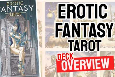 Erotic Fantasy Tarot Review (All 78 Tarot Cards Revealed)