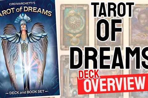 Tarot Of Dreams Review (All 78 Cards Revealed)