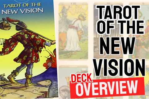 Tarot Of The New Vision Review (All 78 Cards Revealed)