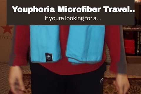 Youphoria Microfiber Travel Towel Fast Drying Lightweight - Quick Dry Towel & Camping Towel - 3.....