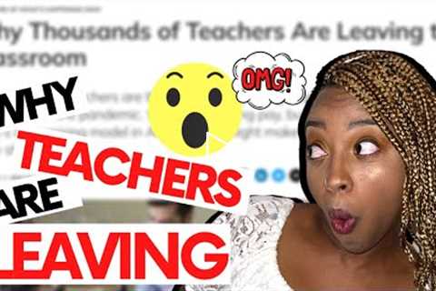 🔴 Dozens of Teachers QUITTING: WHY and WHAT'S NEXT?