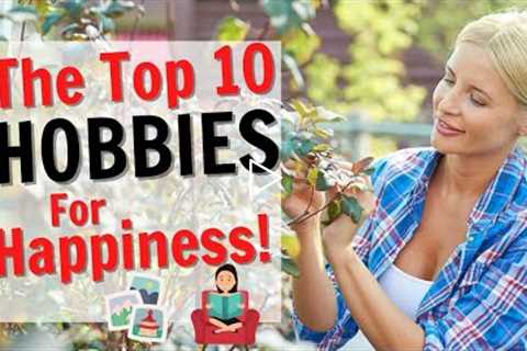 10 Hobbies You Will Love