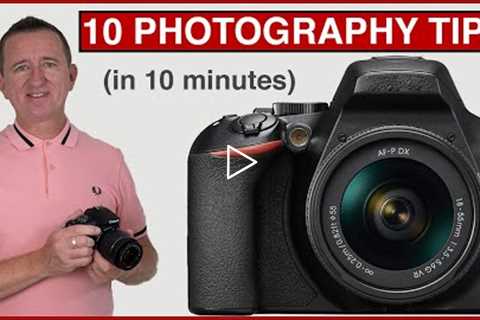 10 PHOTOGRAPHY TIPS in 10 minutes - photography tips for beginners with Photo Genius