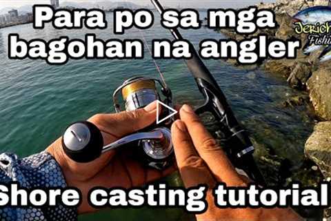 tutorial para sa shore casting | advance fishing technique for new angler