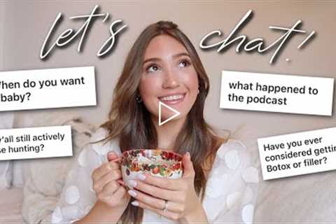 LET'S CHAT | plans for starting a family, podcast update, house buying plans, & lifestyle..