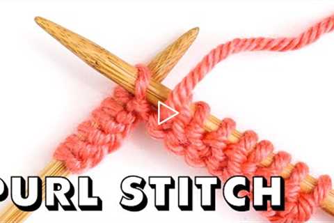 How to PURL STITCH for Total Beginners