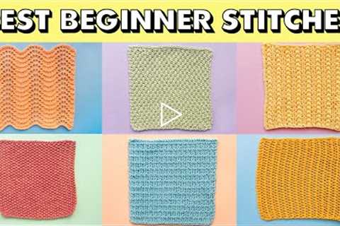 BEST KNIT STITCH PATTERNS for Beginners