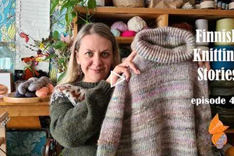 Finnish Knitting Stories - Episode 47: the tired one