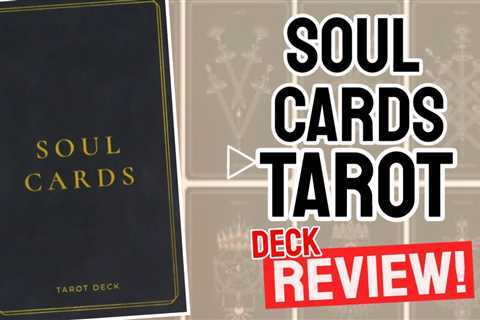 Soul Cards Tarot Review (All 78 Soul Cards Tarot  Cards REVEALED!)