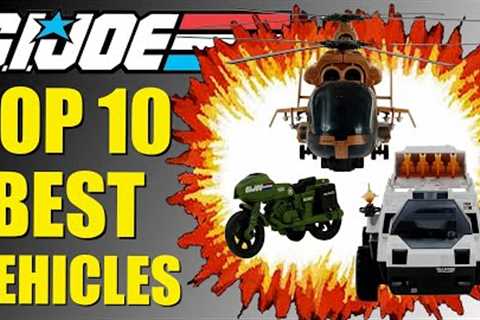 Top 10 Best GI Joe Vehicles