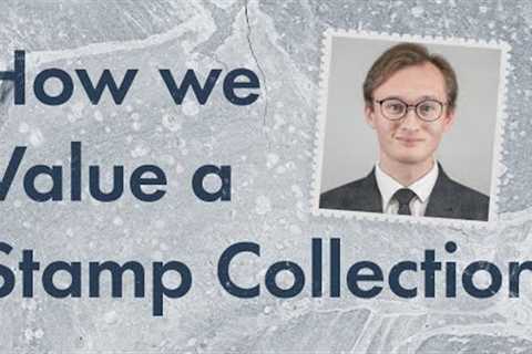 Stamp collecting for beginners: How we value a collection