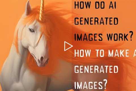 How Do AI-Generated Images Work - How To Make AI Generated Images - Cool Images From Text Prompts