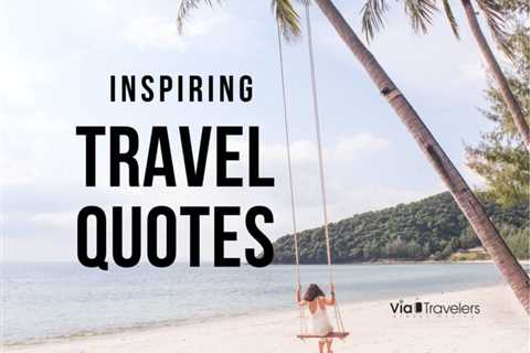 50 Inspiring Travel Quotes