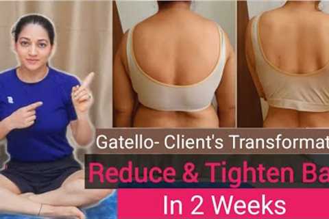 How I Reduced and Tighten Back in 2 WEEKS - By Gatello | Client''s Transformation