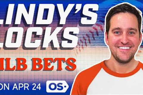 MLB Picks for EVERY Game Monday 4/24 | Best MLB Bets & Predictions | Lindy''s Locks