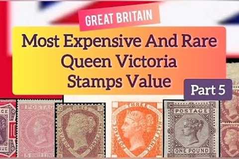 Most Expensive And Rare Queen Victoria stamps Value - Part 5 | Great Britain Stamps Value