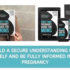 First-Time Pregnancy Guide for Moms: What to Expect during Pregnancy and Childbirth (First-Time..