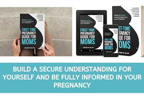 First-Time Pregnancy Guide for Moms: What to Expect during Pregnancy and Childbirth (First-Time..