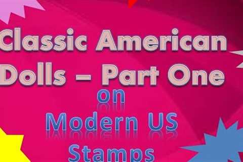 American Dolls on Modern US Stamps, Part One