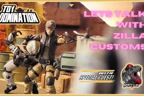 Zilla Customs (1:18 scale custom action figures) with Wentzillah  - TOY DOMINATION LIVE!