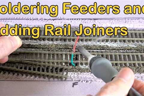 Soldering Feeders And Adding Rail Joiners (343)