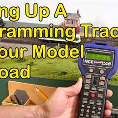 Setting Up A Programming Track On Your Model Railroad (350)