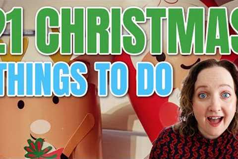 21 Christmas Activities To Do At HOME With Your Kids