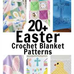20 Crochet Patterns For Easter Blankets