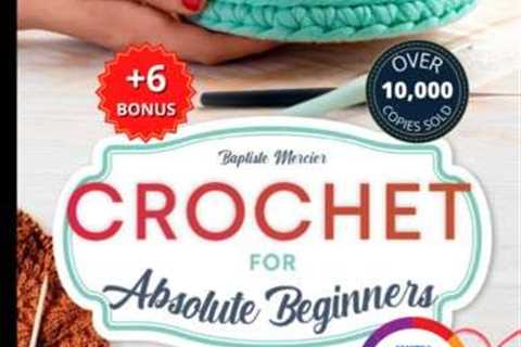 Book Review – Crochet for Absolute Beginners