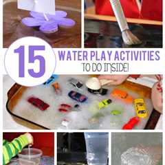 15+ Creative Indoor Water Play Ideas